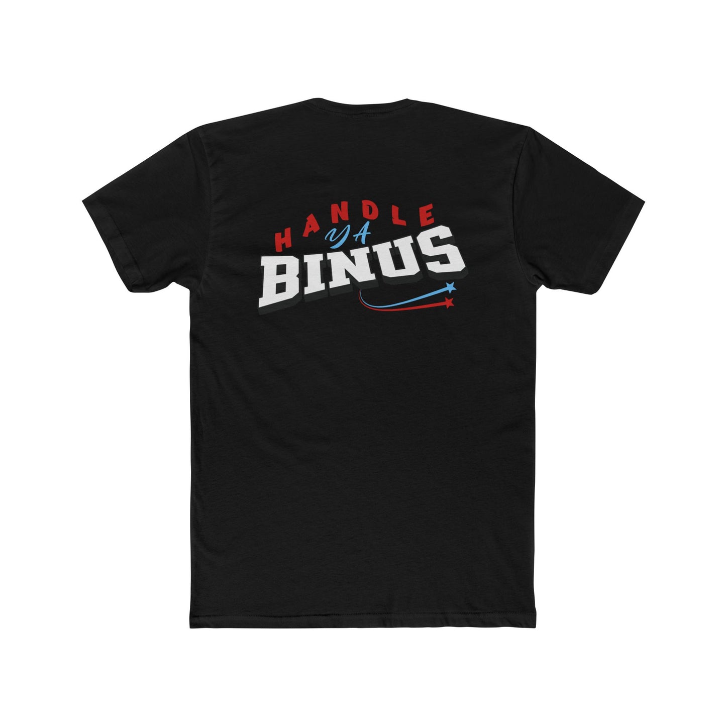 "Handle Ya Binus" Unisex Cotton Crew Tee