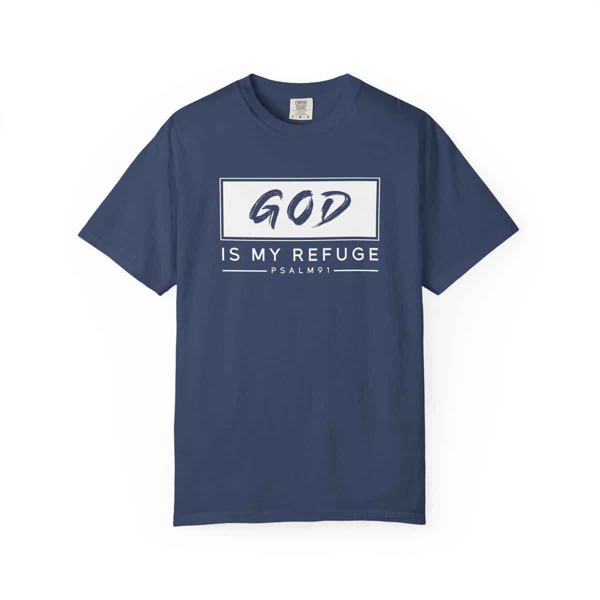 'God is My Refuge' Design - Inspirational Faith Tee