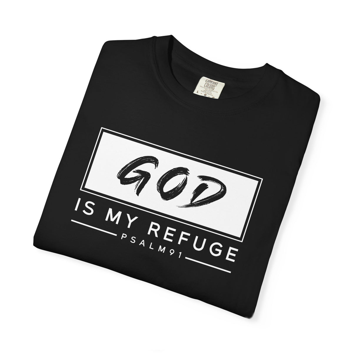 'God is My Refuge' Design - Inspirational Faith Tee