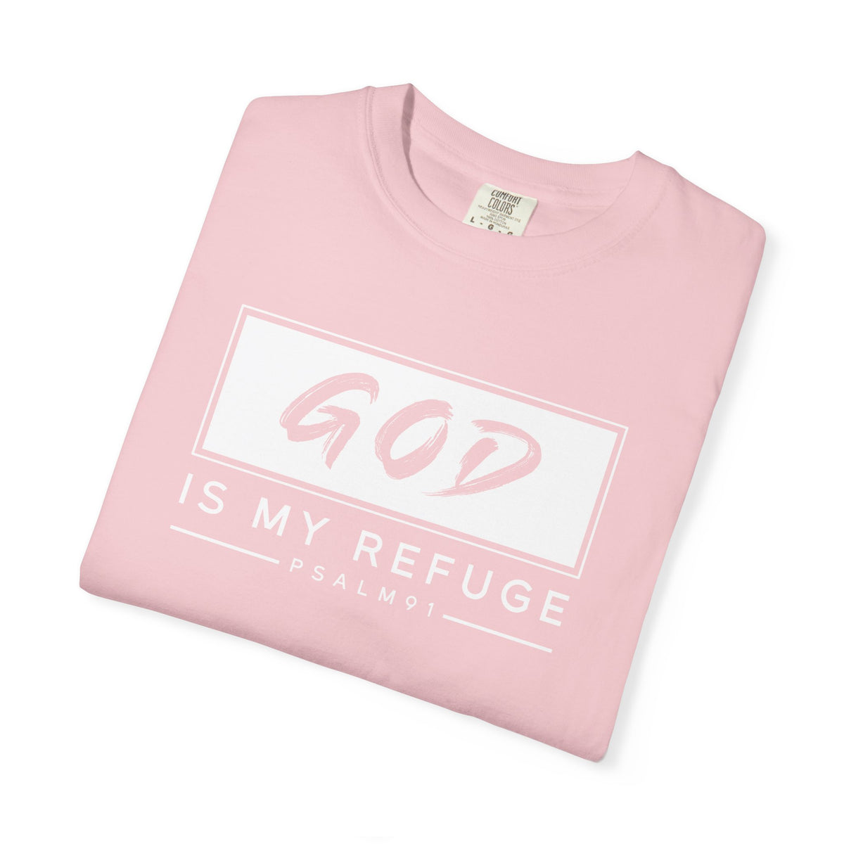 'God is My Refuge' Design - Inspirational Faith Tee